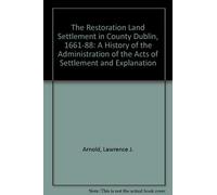 Lawrence J. Arn The Restoration Land Settlement in County Dub (Copertina rigida)