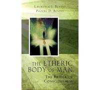 Lawrence J. Bendit Phoebe Bendit The Etheric Body of Man (Tascabile)