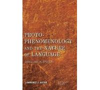 Lawrence J. Hat Proto-Phenomenology and the Nature of Langua (Copertina rigida)