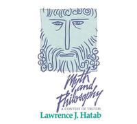 Lawrence J. Hatab Myth and Philosophy (Tascabile)