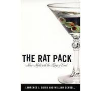 Lawrence J. Quirk The Rat Pack: Neon Nights with the Kings of Cool (Tascabile)