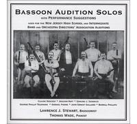 Lawrence J. Stewart , Thomas Wade - Bassoon Audition Solos