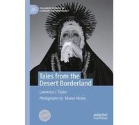 Lawrence J. Taylor Tales from the Desert Borderland (Tascabile)
