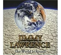 Lawrence,Jimmy - The World Is Round
