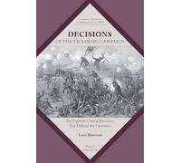 Lawrence K. Peterson Decisions of the Vicksburg Campaign (Tascabile)