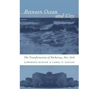 Lawrence Kaplan Carol P. Kaplan Between Ocean and City (Copertina rigida)