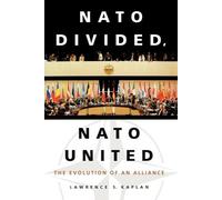 Lawrence Kaplan NATO Divided, NATO United (Tascabile)