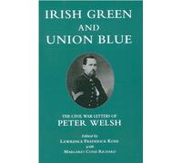 Lawrence Kohl Margaret Cosse Richard Irish Green and Union Blue (Tascabile)