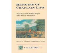 Lawrence Kohl Memoirs of Chaplain Life (Copertina rigida) Irish in the Civil War