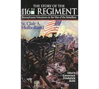 Lawrence Kohl The Story of the 116th Regiment (Copertina rigida)