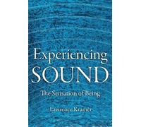 Lawrence Kramer Experiencing Sound (Copertina rigida)