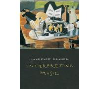 Lawrence Kramer Interpreting Music (Tascabile)