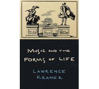 Lawrence Kramer Music and the Forms of Life (Copertina rigida)