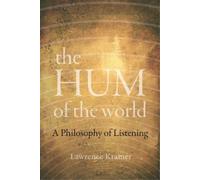 Lawrence Kramer The Hum of the World (Tascabile)