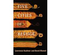 Lawrence Kushner David Mamet Five Cities of Refuge (Copertina rigida)