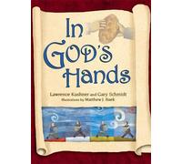 Lawrence Kushner Gary Schmidt In God's Hands (Tascabile)
