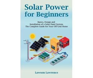 Lawrence Lawson Solar Power for Beginners (Tascabile)