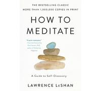 Lawrence Leshan How to Meditate (Tascabile)