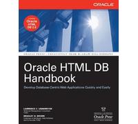 Lawrence Linnemeyer Bradley Brown Oracle HTML DB Handbook (Tascabile)
