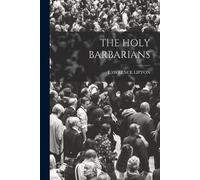 Lawrence Lipton The Holy Barbarians (Tascabile)