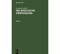 Lawrence Lowell Lawrence Lowell: Die Englische Verfassung. Ba (Copertina rigida)