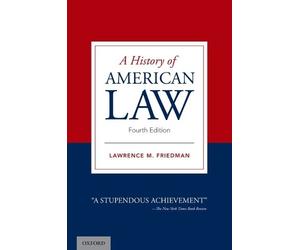 Lawrence M. Friedman A History of American Law (Tascabile)