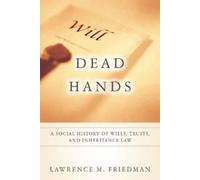 Lawrence M. Friedman Dead Hands (Tascabile)