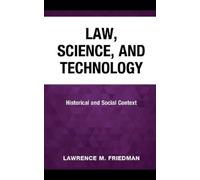 Lawrence M. Friedman Law, Science, and Technology (Copertina rigida)