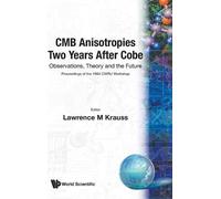 Lawrence M Krau Cmb Anisotropies Two Years After Cobe: Observ (Copertina rigida)