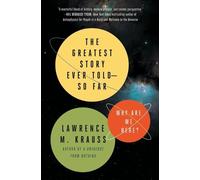 Lawrence M. Krauss The Greatest Story Ever ToldSo Far (Tascabile)
