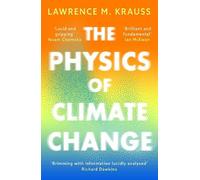Lawrence M. Krauss The Physics of Climate Change (Tascabile)