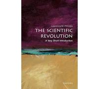 Lawrence M. Principe The Scientific Revolution (Tascabile)