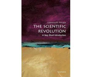 Lawrence M. Principe The Scientific Revolution (Tascabile)