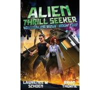 Lawrence M Schoen Brian Thorne Alien Thrill Seeker (Tascabile)