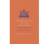Lawrence M. Wills Introduction to the Apocrypha (Tascabile)