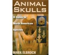 Lawrence Mark Elbroch Animal Skulls (Tascabile)
