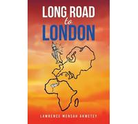 Lawrence Mensah Akwetey Long Road to London (Tascabile)