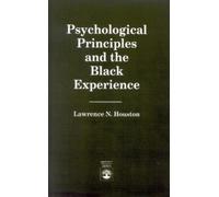 Lawrence N. Housto Psychological Principles and the Black Experienc (Tascabile)