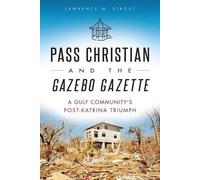 Lawrence N. Strout Pass Christian and the Gazebo Gazette (Tascabile)