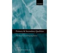Lawrence Nolan Primary and Secondary Qualities (Copertina rigida)
