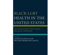 Lawrence O. Bryant Black LGBT Health in the United States (Copertina rigida)