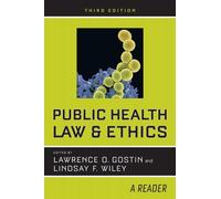 Lawrence O. Gostin Public Health Law and Ethics (Tascabile)