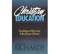 Lawrence O. Richards Christian Education (Tascabile)