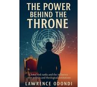 Lawrence Odondi The Power Behind the Throne (Tascabile)