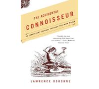 Lawrence Osborne The Accidental Connoisseur (Tascabile)