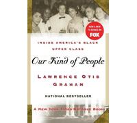 Lawrence Otis Gr Our Kind of People: inside America's Black Upper C (Tascabile)