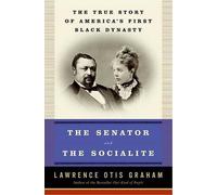 Lawrence Otis Graham The Senator and the Socialite (Tascabile)