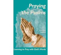 Lawrence P Duffield Praying the Psalms (Tascabile)