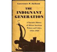 Lawrence P. Jackson The Indignant Generation (Tascabile)