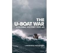 Lawrence Paterson The U-Boat War (Copertina rigida)